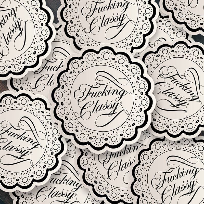 Fucking Classy Funny Sticker