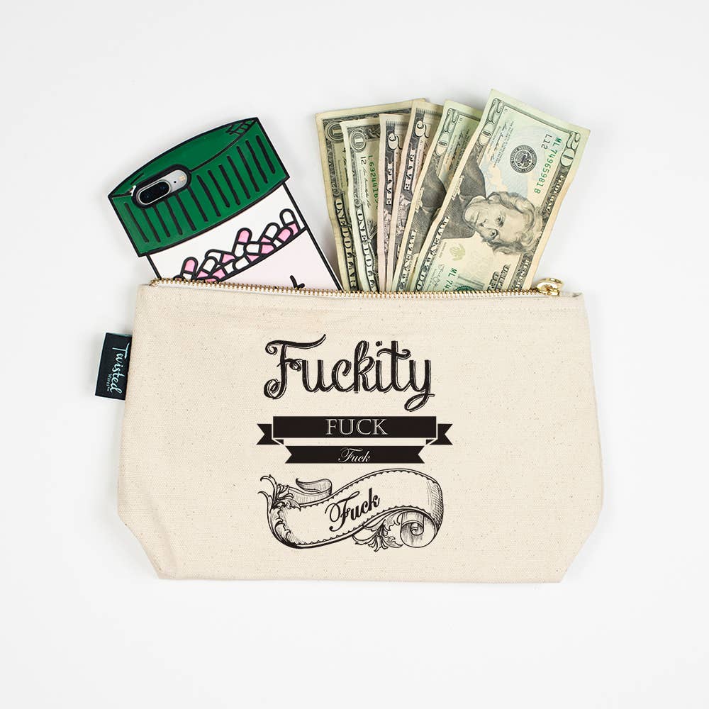 Fuckity Fuck Fuck Fuck | Cosmetic Makeup Bag