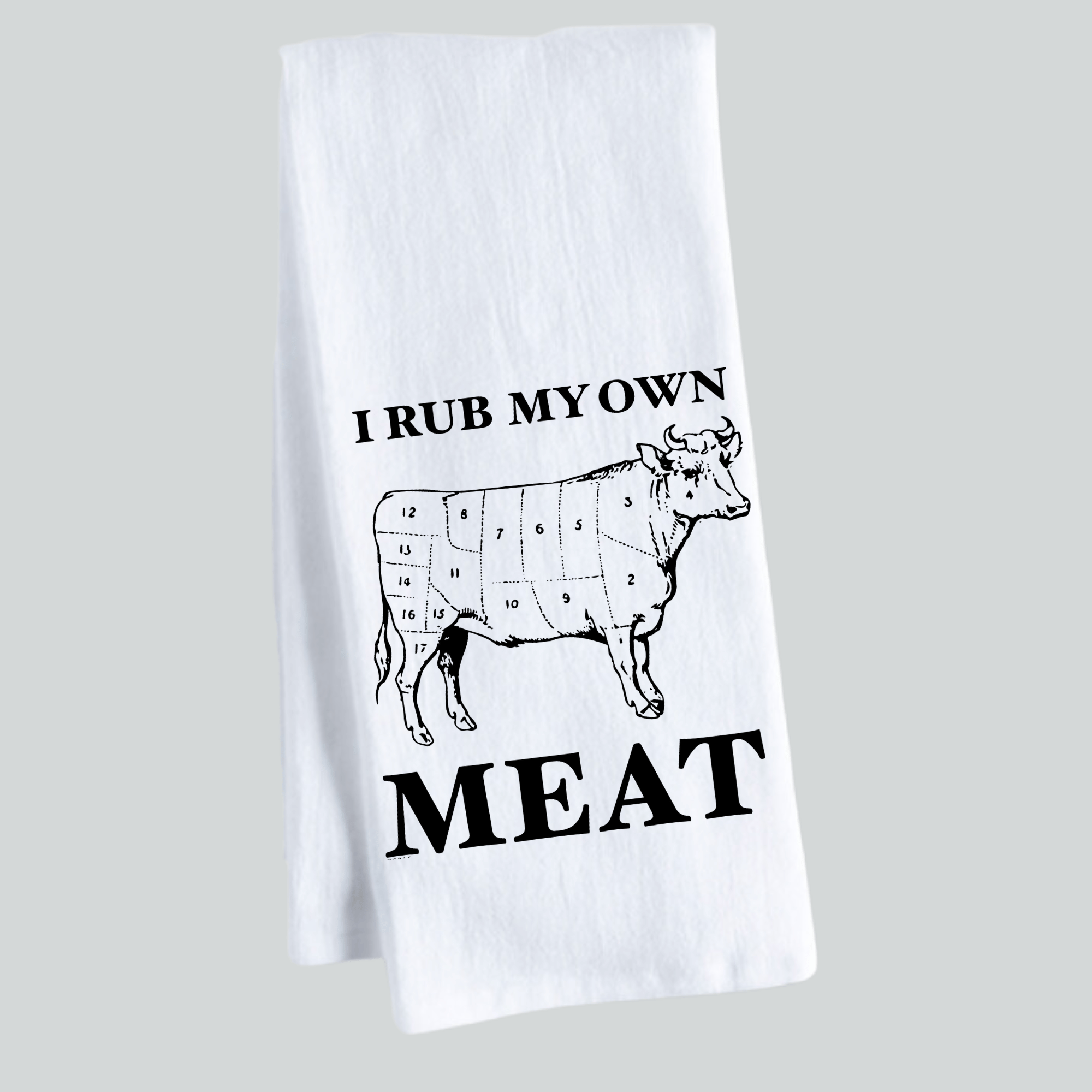 I Rub My Own Meat Superior Cotton Tea Towel - Gardens of Honey