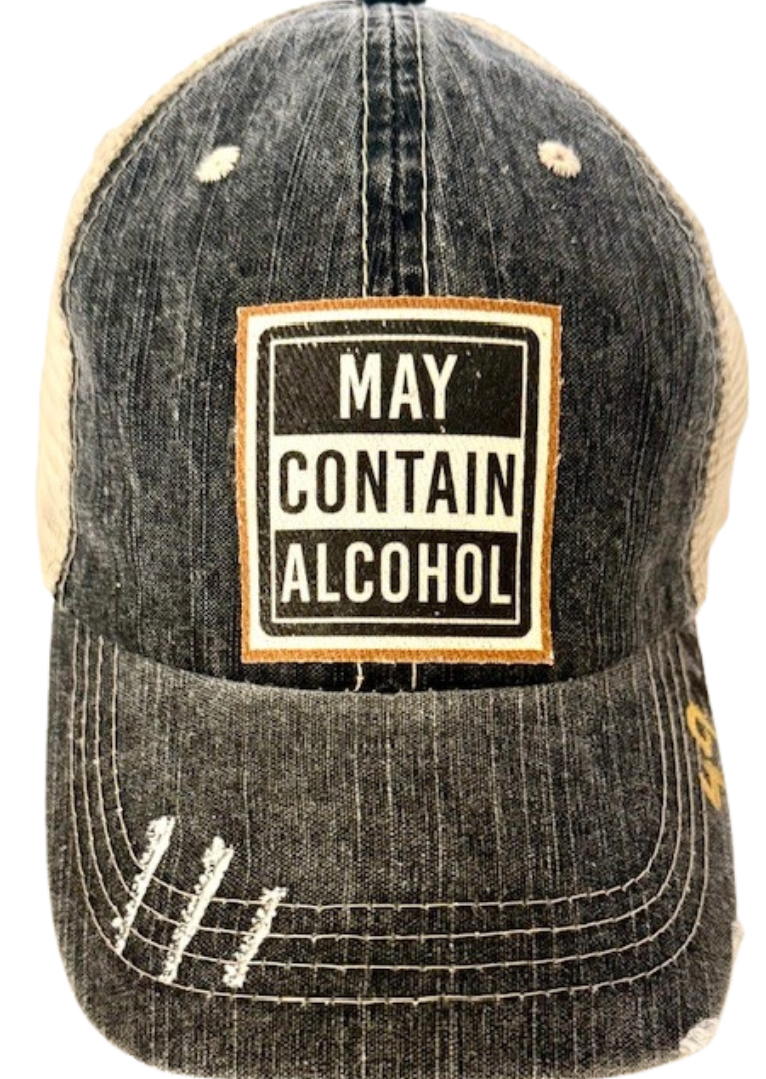 (49) "MAY CONTAIN ALCOHOL" DISTRESSED TRUCKER HAT