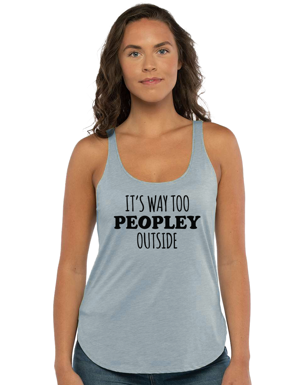 It's Way Too Peopley Outside Women's Festival Tank