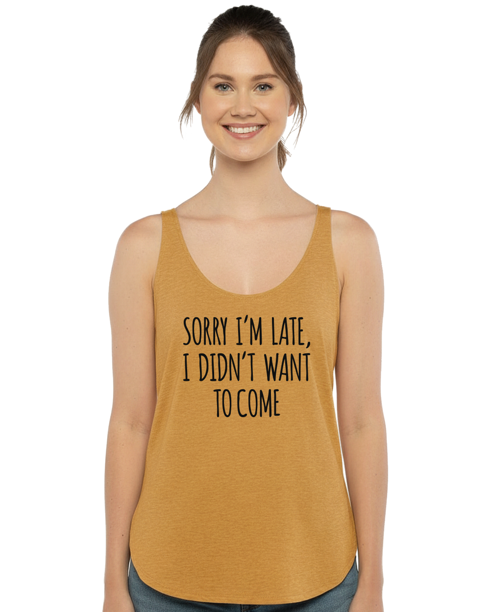 Sorry I'm Late, I Didn't Want to Come Women's Festival Tank