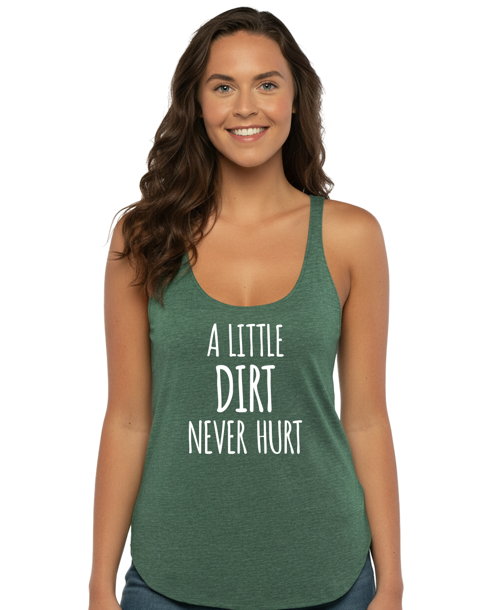 A Little Dirt Never Hurt Women's Festival Tank