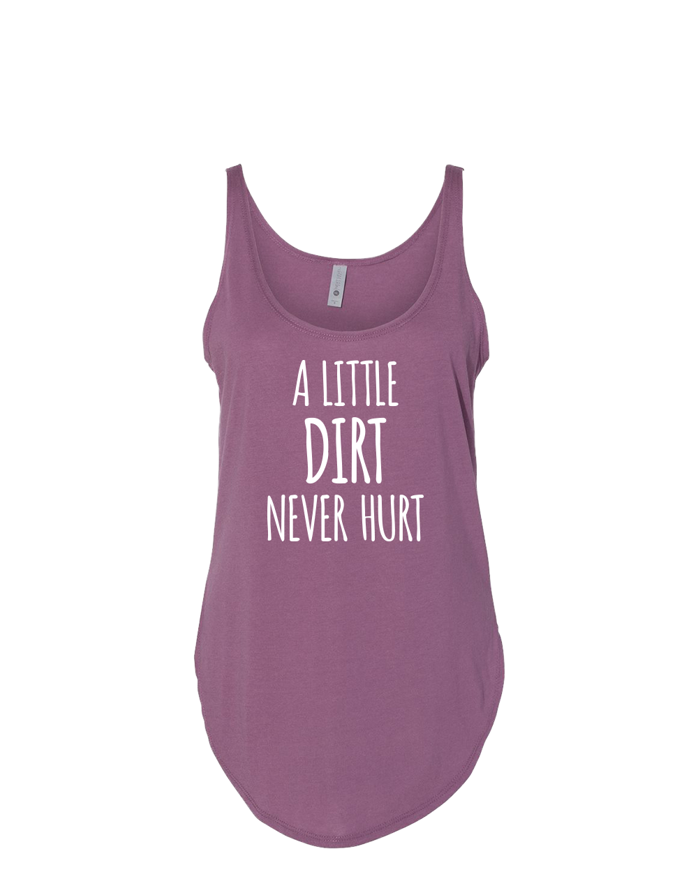 A Little Dirt Never Hurt Women's Festival Tank
