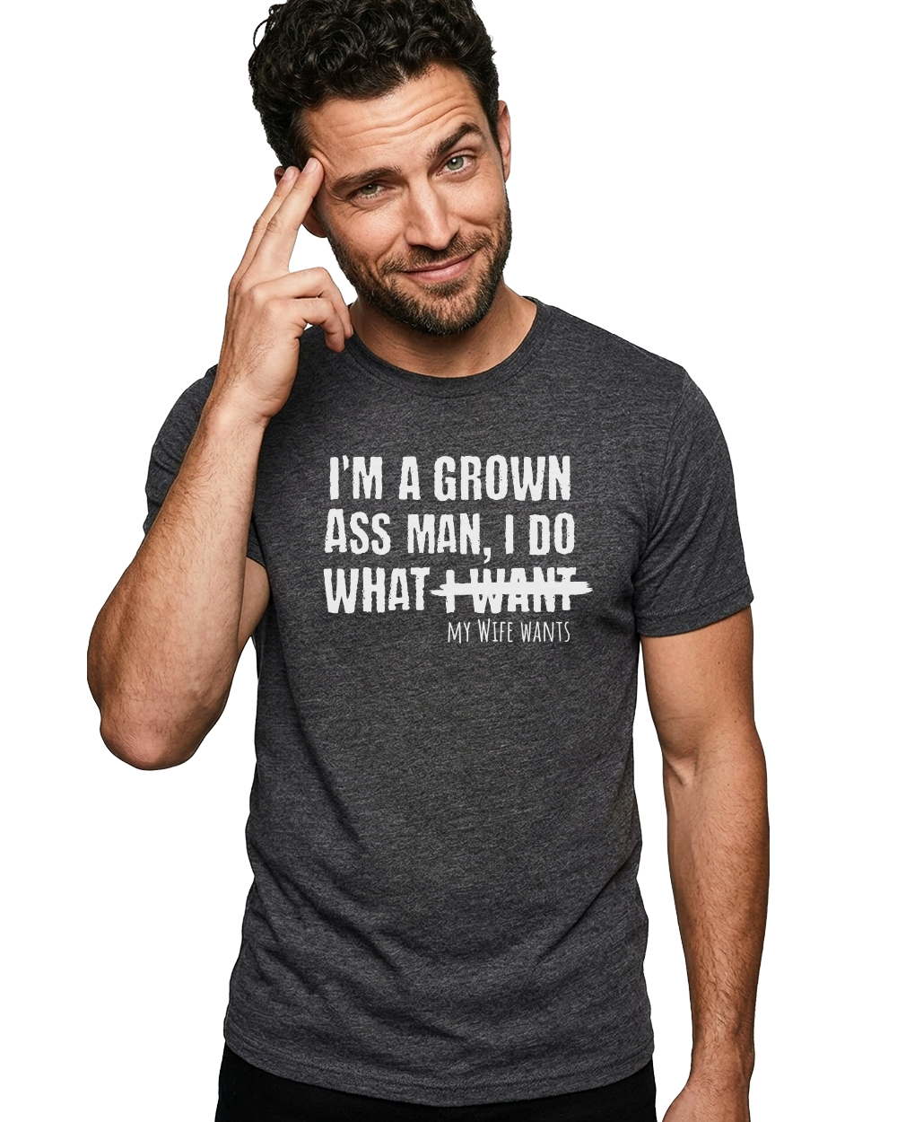 I'm a Grown Ass Man Unisex Crew Neck T-Shirt