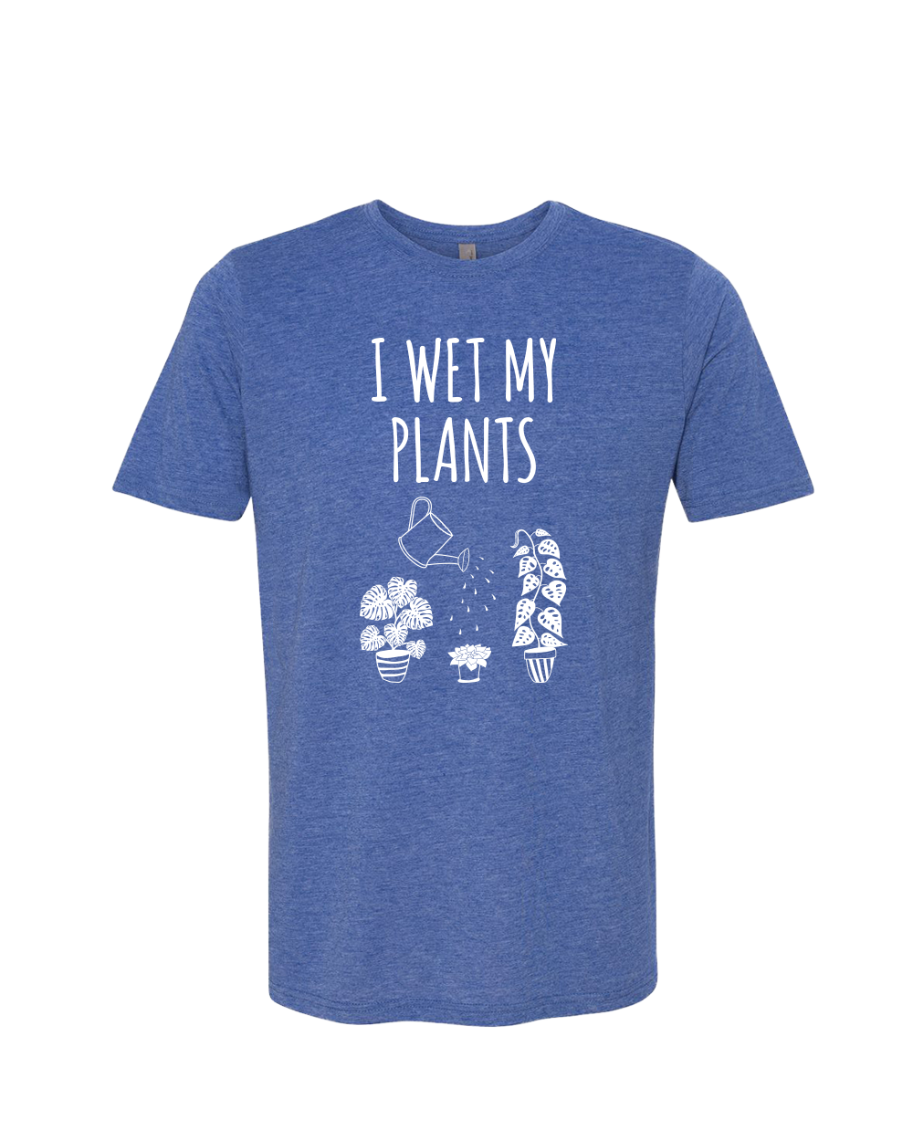 I Wet My Plants Unisex Crew Neck T-Shirt