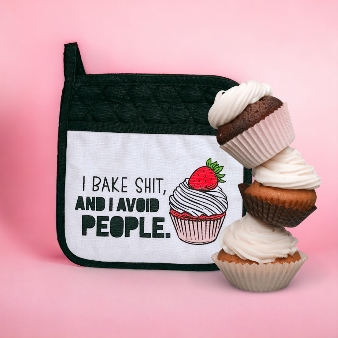 I Bake Shit And I Avoid People | Funny Potholder