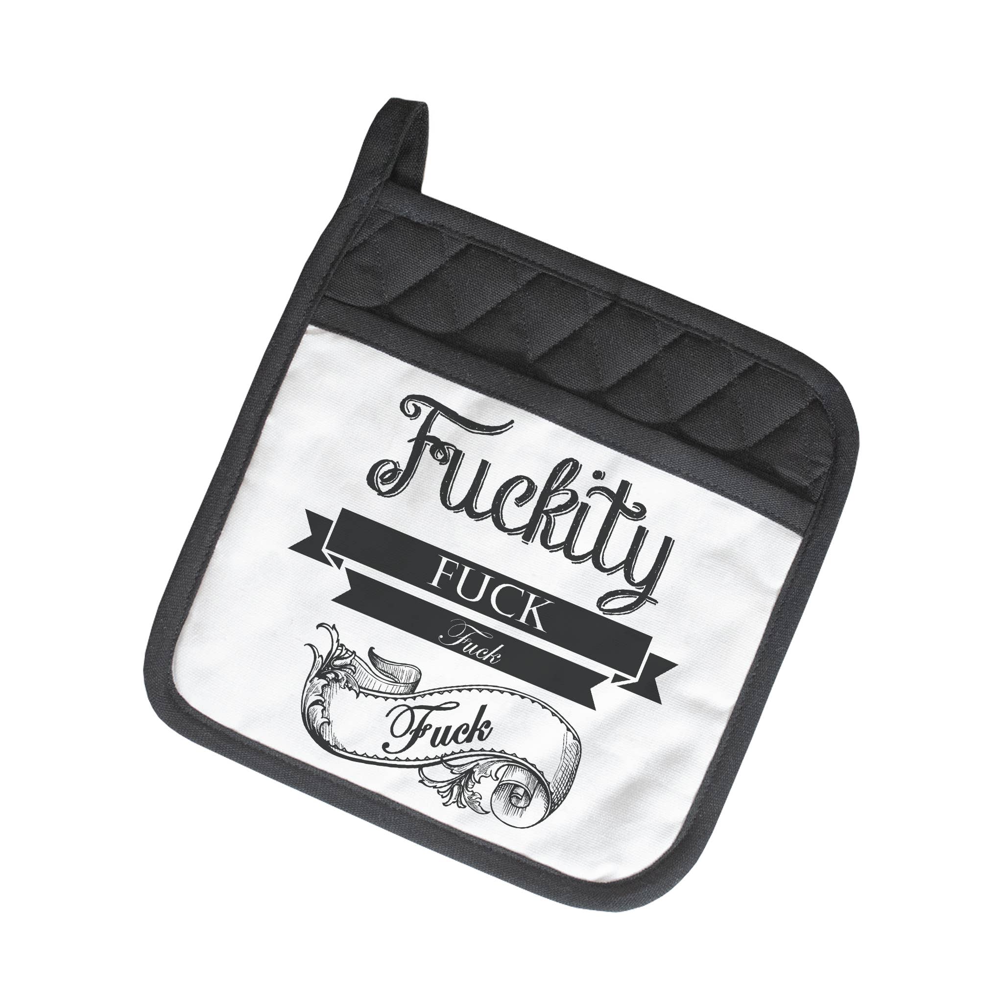 Fuckity Fuck Fuck Fuck | Funny Potholder
