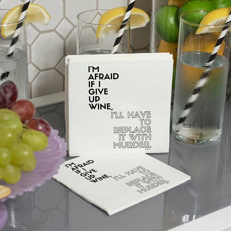 I'm Afraid If I Give Up Wine... | Funny Cocktail Napkins