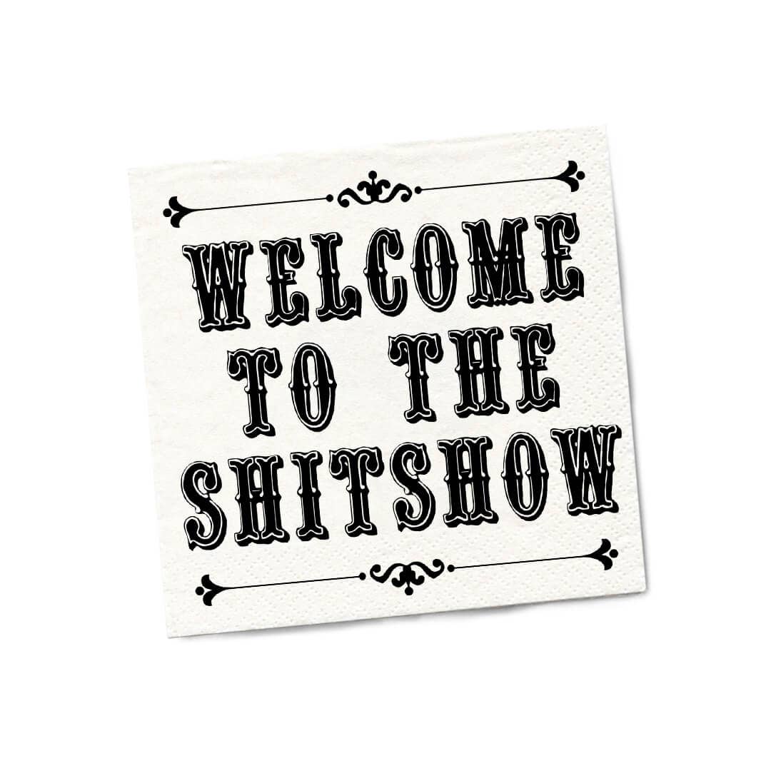 Welcome To The Shitshow | Funny Cocktail Napkins