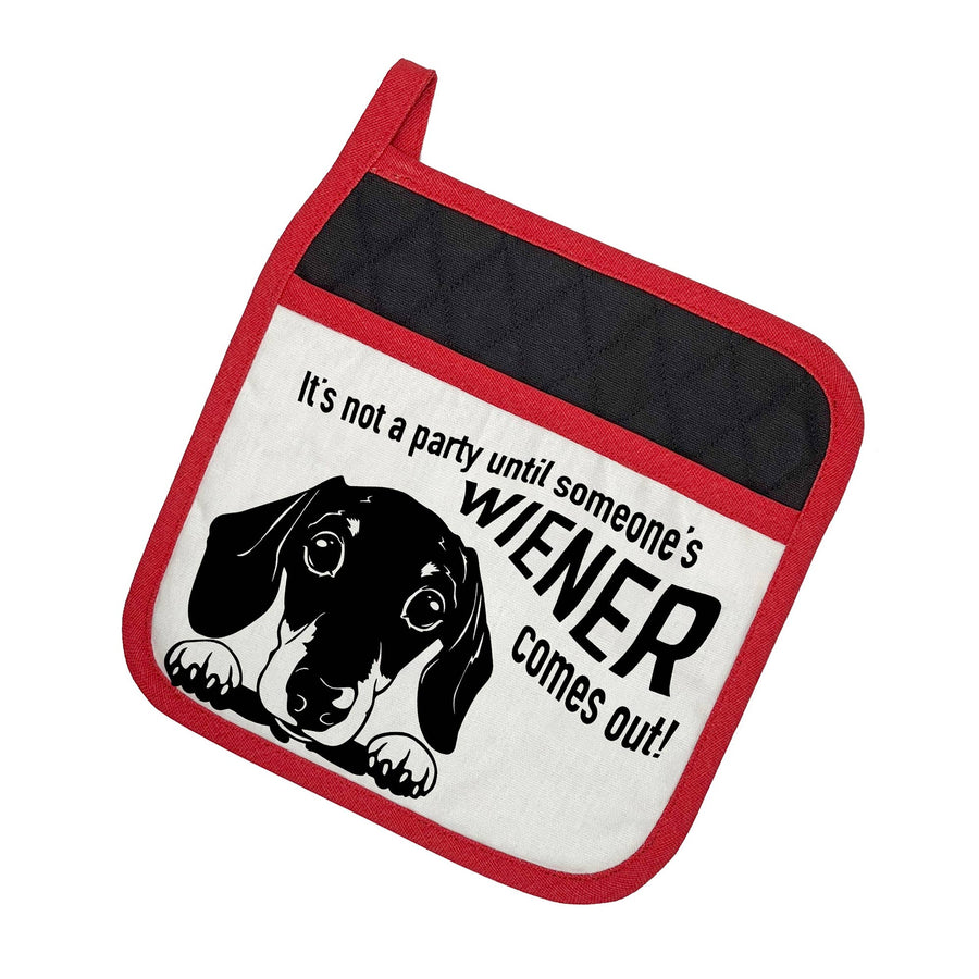 It's Not A Party Til Someone's Wiener Comes Out | Potholder