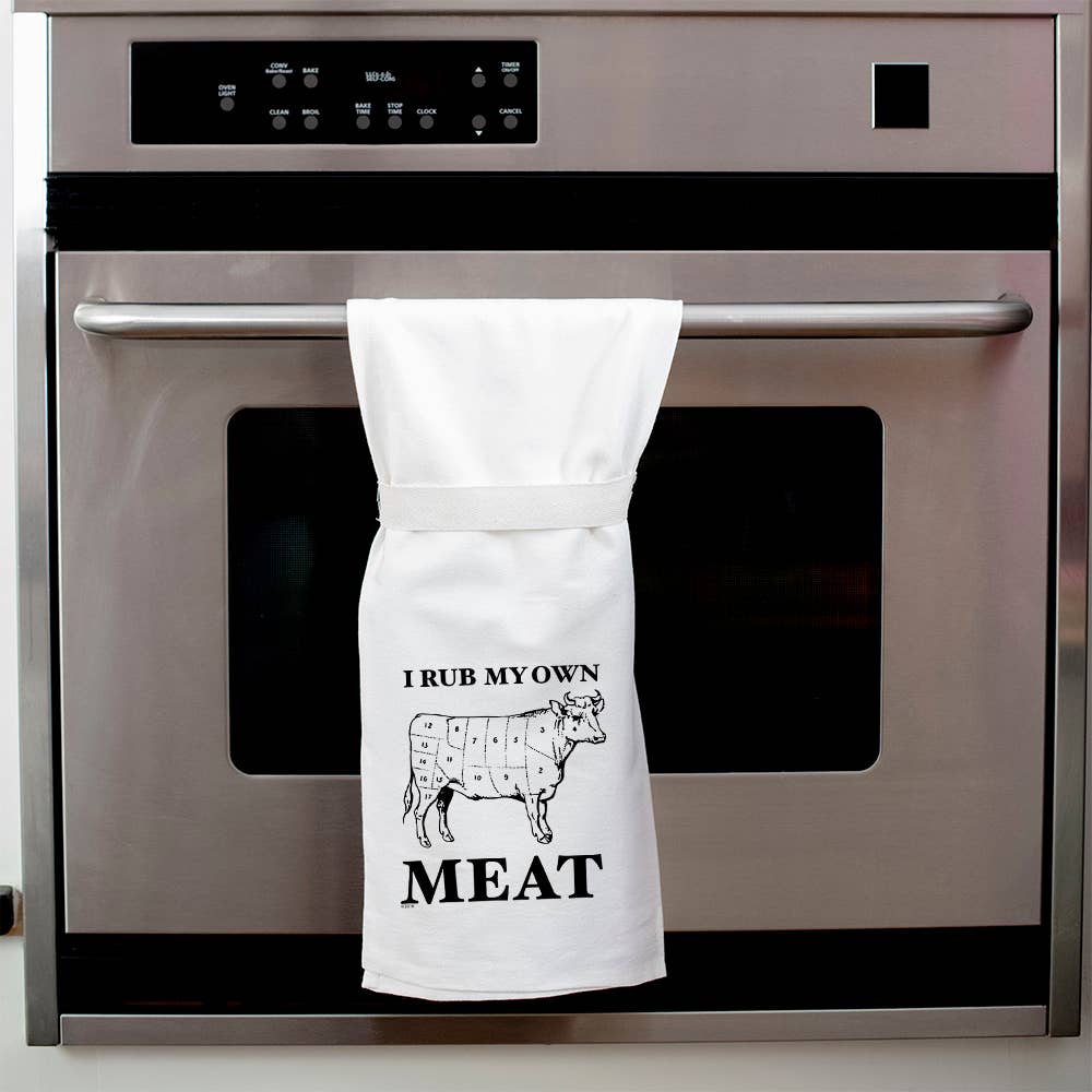 I Rub My Own Meat | Kitchen Towel