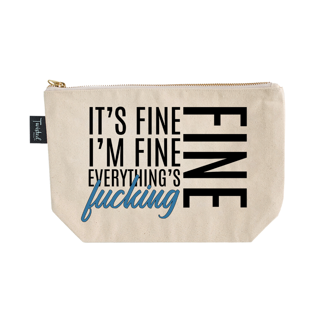 It's Fine I'm Fine | Cosmetic Makeup Bag