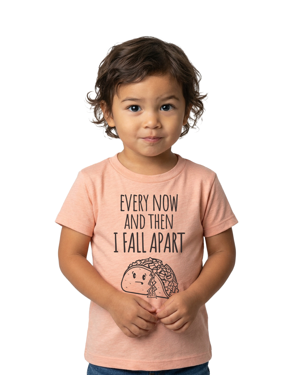 Every Now and Then I Fall Apart Toddler Kids Tee - Gardens of Honey
