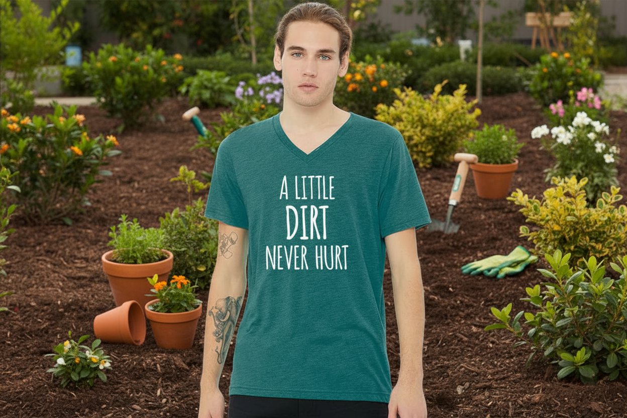 A Little Dirt Never Hurt Unisex V-Neck T-Shirt - Gardens of Honey