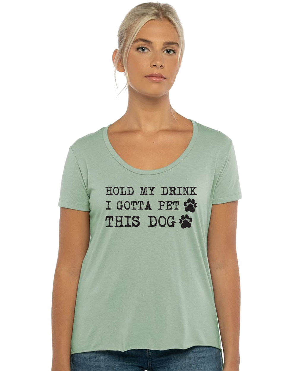 Hold My Drink I Gotta Pet This Dog Women's Scoop Neck T-Shirt - Gardens of Honey