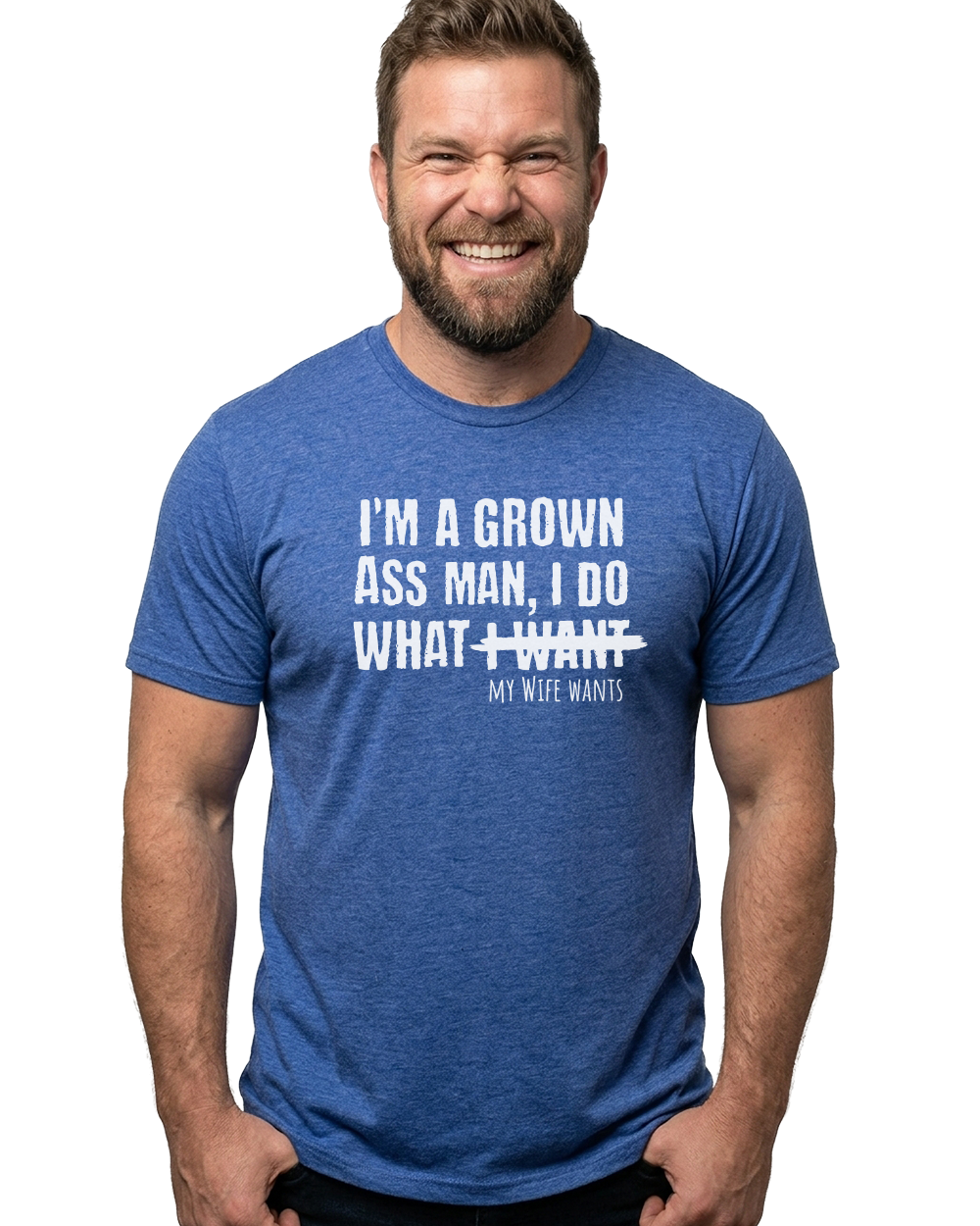 I'm a Grown Ass Man Unisex Crew Neck T-Shirt