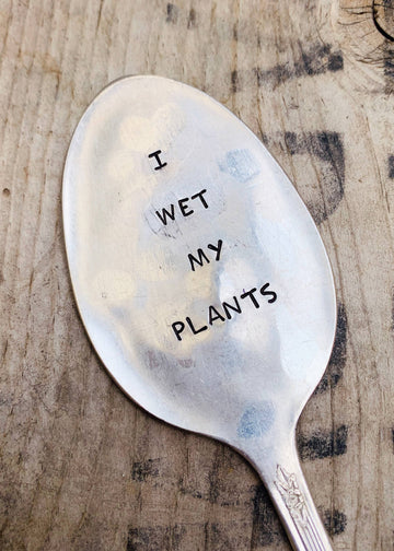 I WET MY PLANTS SARCASTIC GARDEN PLANT STAKE