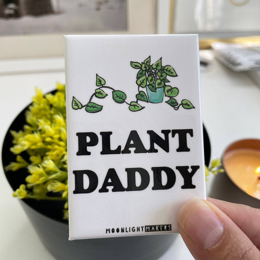Plant Daddy Magnet