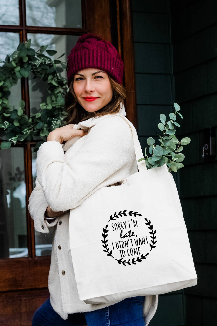 Sorry I'm Late, I Didn't Want To Come Tote Bag