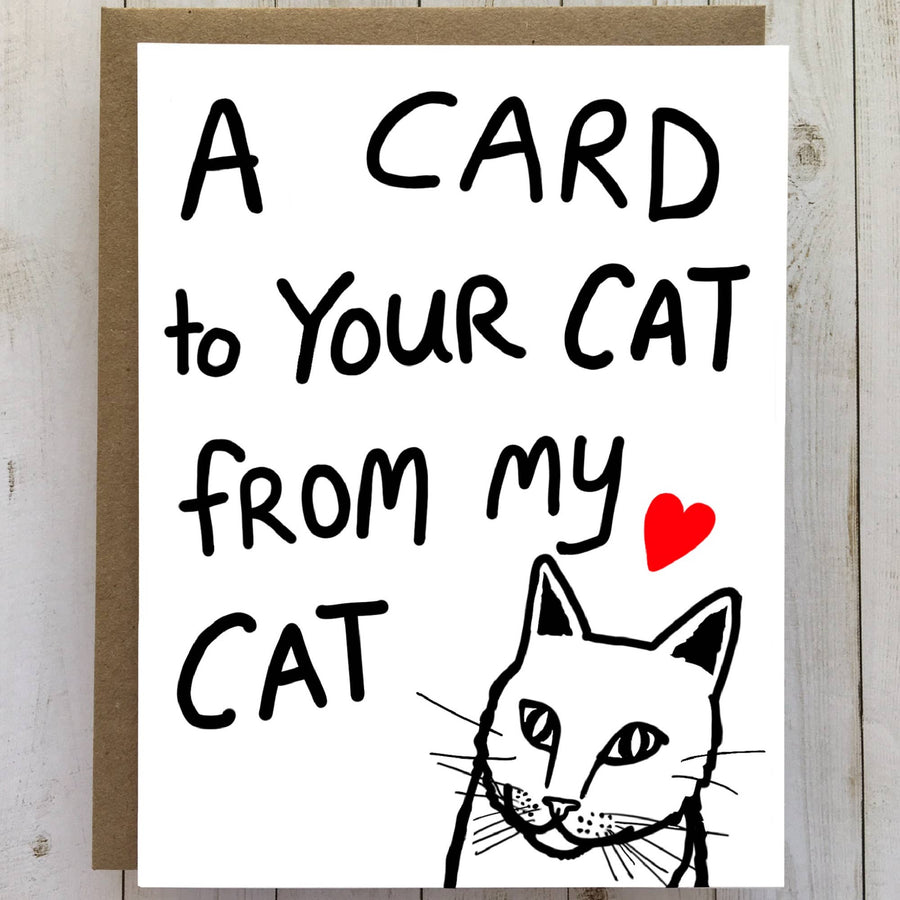 A CARD TO YOUR CAT FROM MY CAT - LOVE CARD, FRIENDSHIP CARD