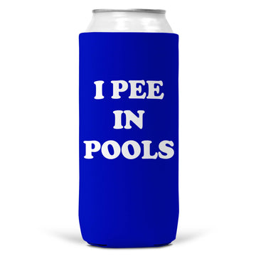 I Pee In Pools Slim Koozie Cooler Can