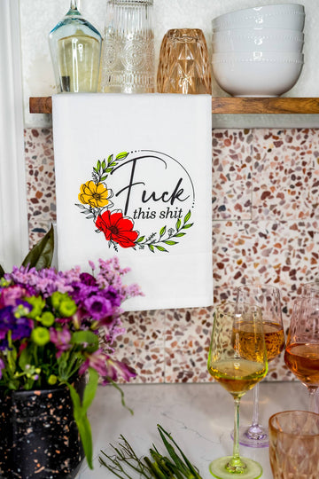 Fuck This Shit | Kitchen Towel