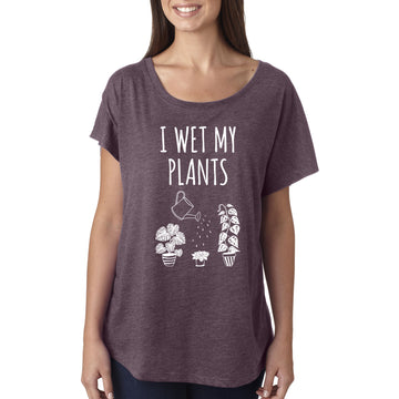 I Wet My Plants Women's Dolman Tee