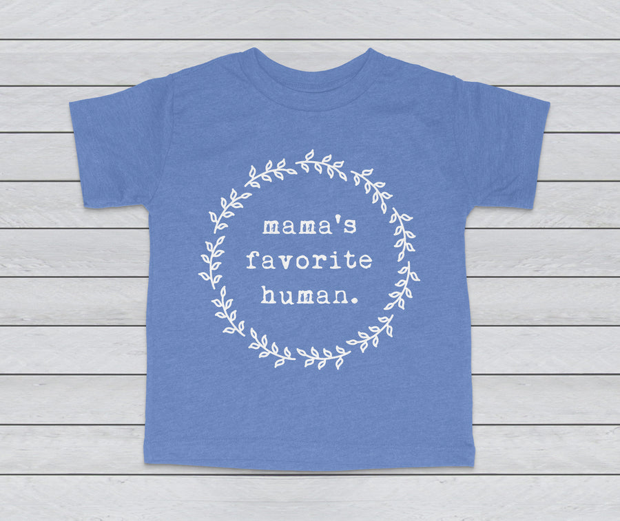 MAMA'S FAVORITE HUMAN TODDLER TEE