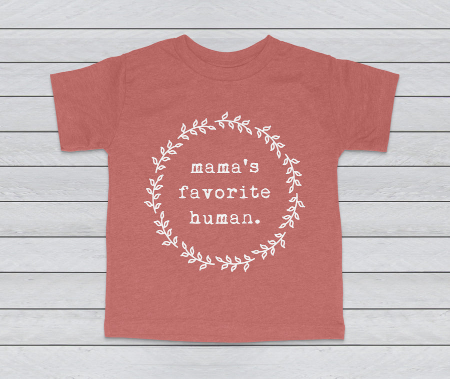 MAMA'S FAVORITE HUMAN TODDLER TEE