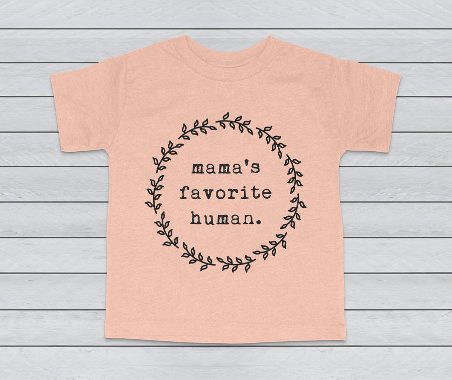 MAMA'S FAVORITE HUMAN TODDLER TEE