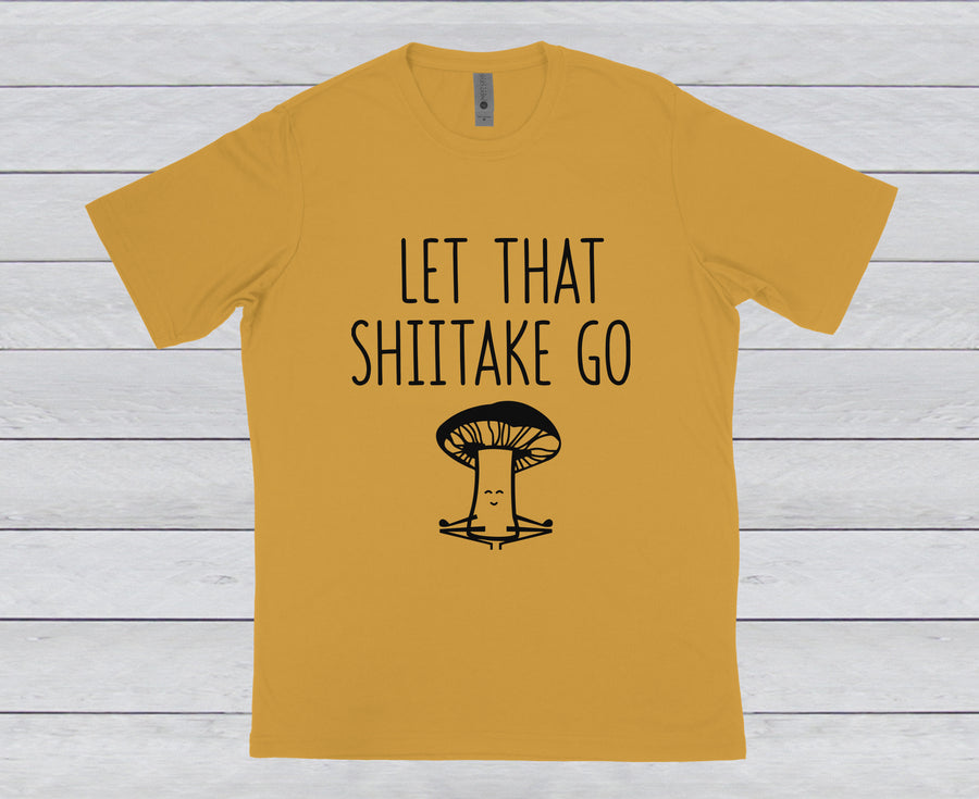 LET THAT SHIITAKE GO CREW NECK TEE