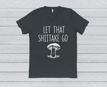 LET THAT SHIITAKE GO V-NECK TEE