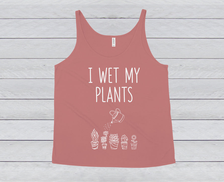 I WET MY PLANTS WOMEN'S SLOUCHY TANK
