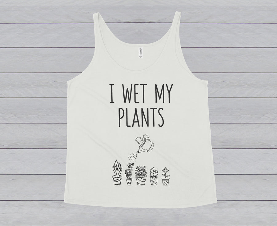 I WET MY PLANTS WOMEN'S SLOUCHY TANK