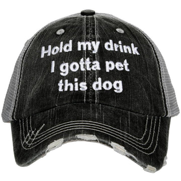 Hold My Drink, I Gotta Pet This Dog Trucker Hat