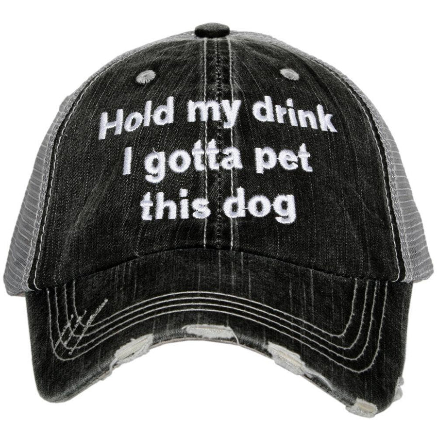 HOLD MY DRINK, I GOTTA PET THIS DOG TRUCKER HAT