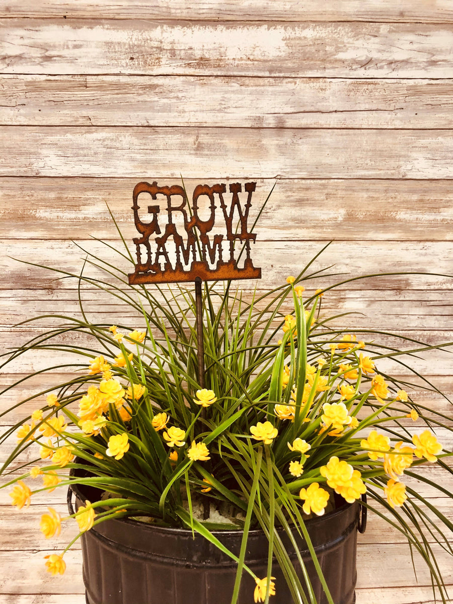 GROW DAMMIT FUNNY RUSTED GARDEN PLANT STAKE